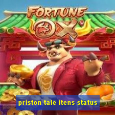 priston tale itens status